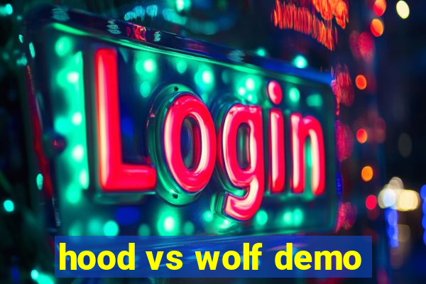 hood vs wolf demo